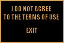 Under 18 or Do Not Agree with Terms of Use Exit here